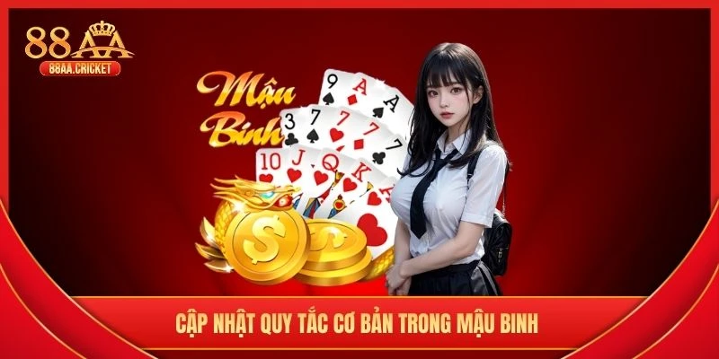 Cập nhật quy tắc cơ bản trong Mậu Binh