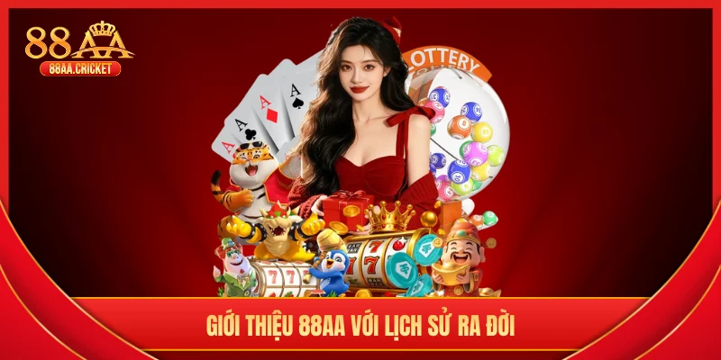 Giới thiệu 88AA với lịch sử ra đời